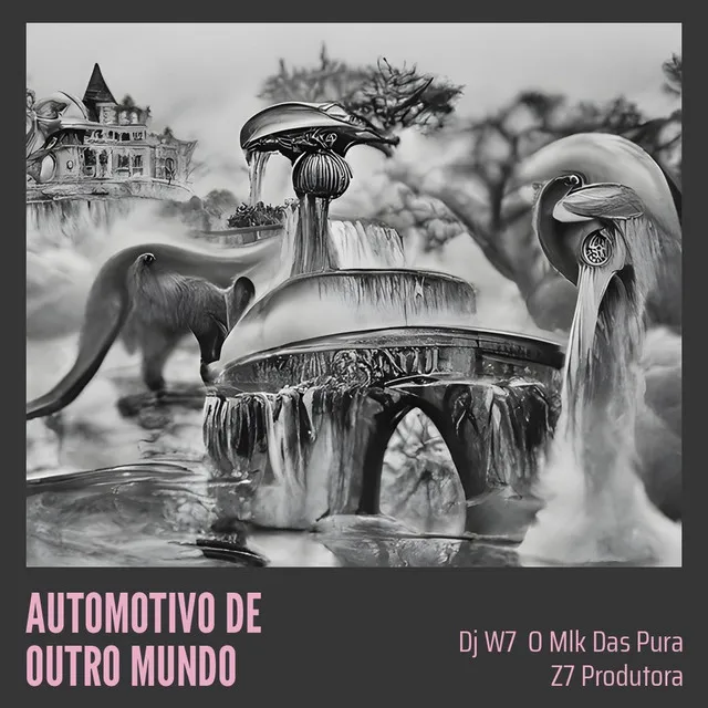 Automotivo de Outro Mundo