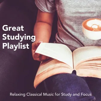 Great Studying Playlist: Relaxing Classical Music for Study and Focus by Josef Babula