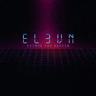 Escape the Matter by Elevn