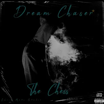 Dream Chaser by Che