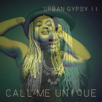 Urban Gypsy 2 by Call Me Unique