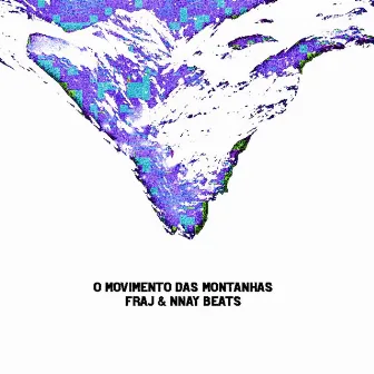 O Movimento das Montanhas by Nnay Beats