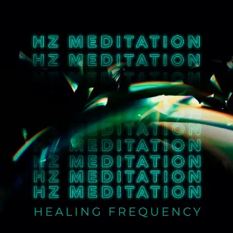 Hz Meditation Healing Frequency - Boost Hormonal Balance, Yoga Music, Relax, Sleep by Hz Meditation Project