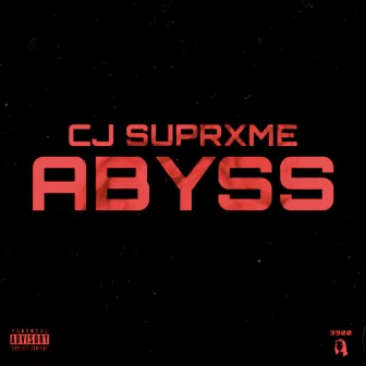 Abyss by CJ Suprxme