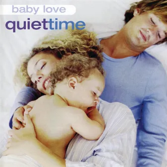 Baby Love: Quiet Time by Freyda Epstein