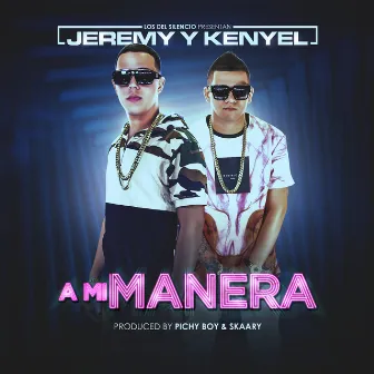 A Mi Manera by Jeremy