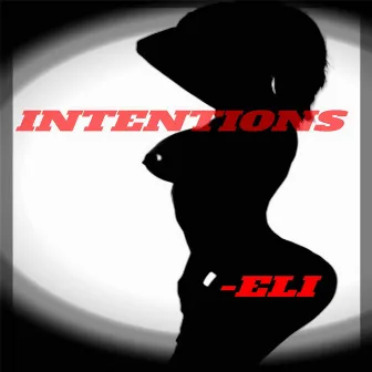 Intentions by Eli