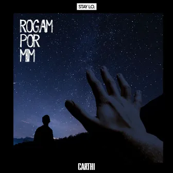 Rogam por Mim by Carthi