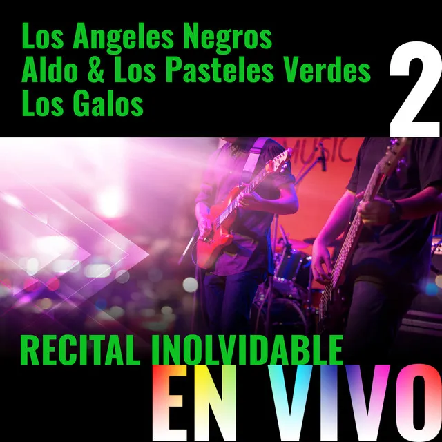 Recital Inolvidable, Vol.2 (En Vivo)