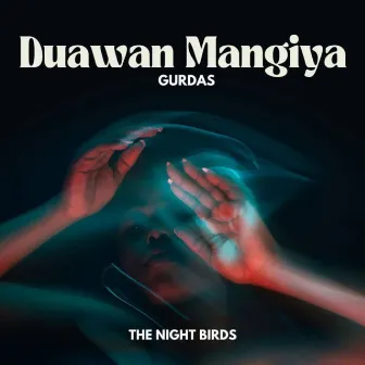 Duawan Mangiya by Gurdas