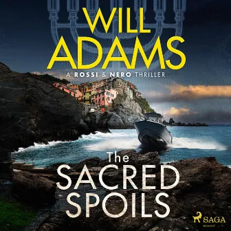 The Sacred Spoils by Will Adams