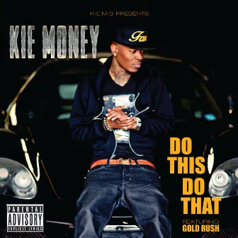 Do This Do That by Kie Money