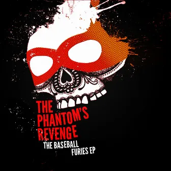 The Baseball Furies by The Phantom's Revenge