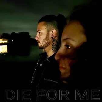 Die For Me by Myiami