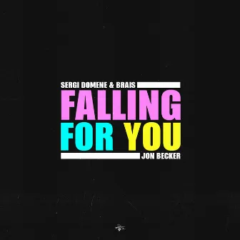 Falling for You by Brais