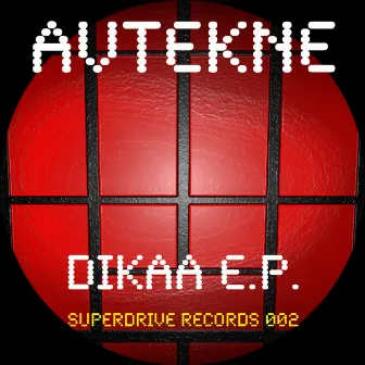 Dikaa E.P. by Avtekne