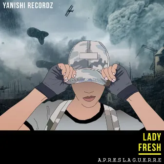 Après la guerre by Lady Fresh