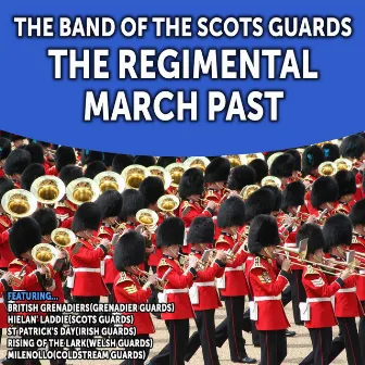 The Regimental March Past by The Band Of The Scots Guards