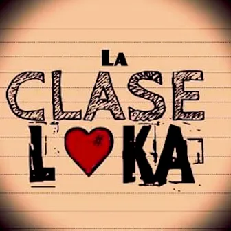 Ven y Abrázame by La Clase Loka