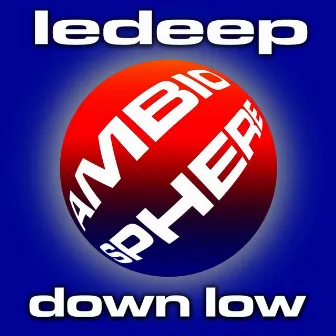 Down Low by LeDeep