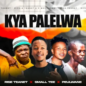 Kya Palelwa by Rise Teanet