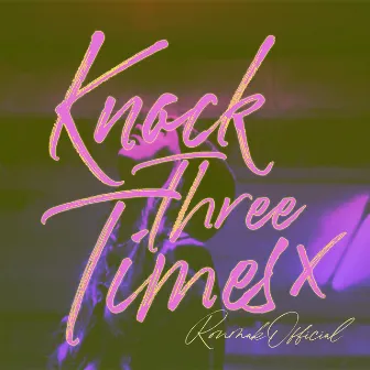 Knock Three Times (Re-Up) by Ronmak Official