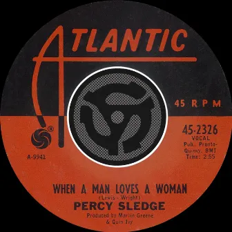 When a Man Loves a Woman / Love Me Like You Mean It by Percy Sledge