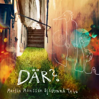 DÄR? by Martin Månsson Sjöstrand Trio