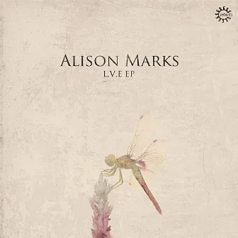 L.V.E EP by Alison Marks