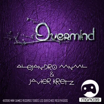 Overmind EP by Javier Kretz