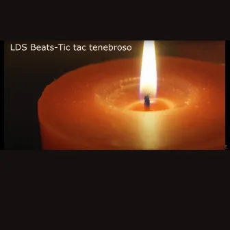 Tic tac tenebroso by LDS Beats