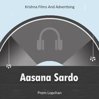 Aasana Sardo by Prem Lopchan