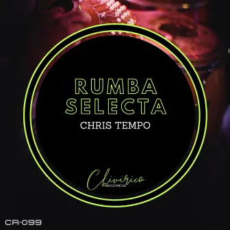 Rumba Selecta by Chris Tempo