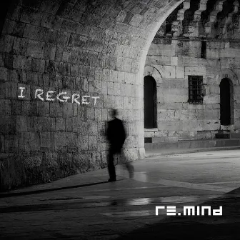 I Regret by Re.Mind