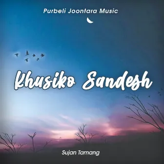 Khusiko Sandesh by Menuka Rai