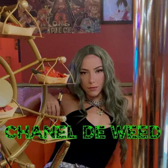 Chanel de Weed by Cheady B