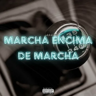 Marcha Encima de Marcha by Mcbiduoriginal