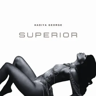 Superior by Hadiya George