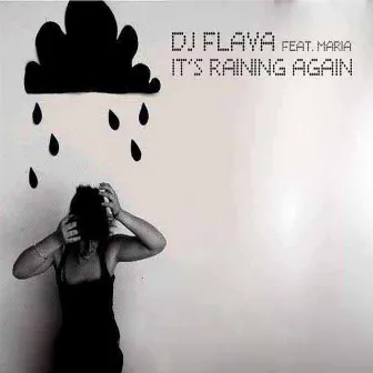 It's Raining Again by DJ Flava