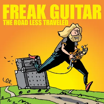 Freak Guitar - The Road Less Traveled by Mattias IA Eklundh