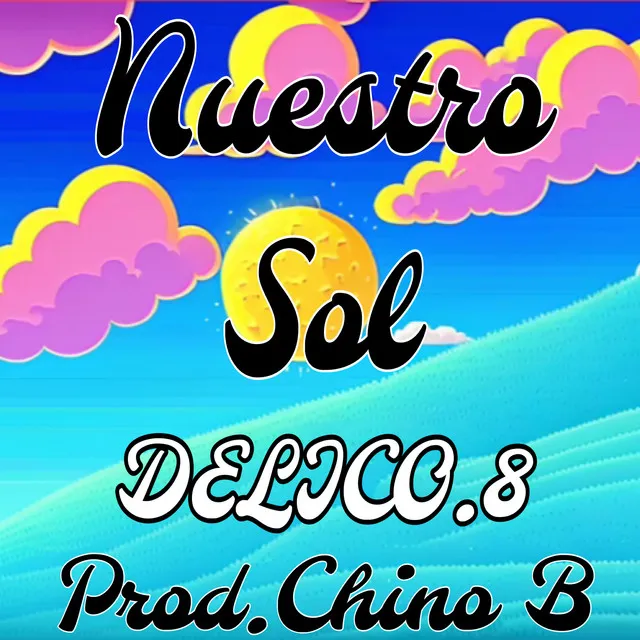 Nuestro Sol (feat. DELICO.8)