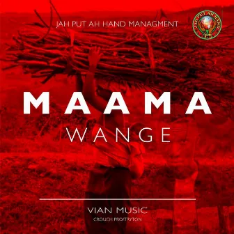 Maama Wange by Vian Music