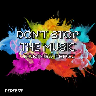 Don't Stop The Music (Dj Global Byte Mix) by Domingo Perez