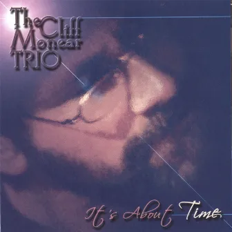 It's About TIME by Cliff Monear