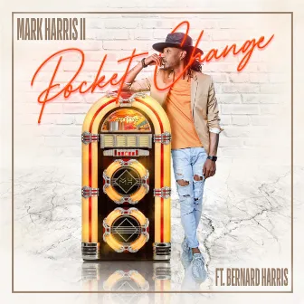 Pocket Change by Mark Harris II