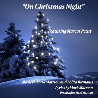 On Christmas Night by Mark Mattson