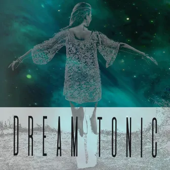 I Take to You by Dream Tonic