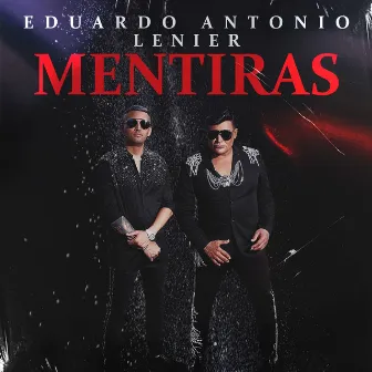 Mentiras by Eduardo Antonio