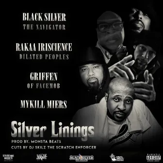 Silver Linings (feat. Rakaa Iriscience, Griffen, Mykill Myers & DJ Skilz) by Black Silver