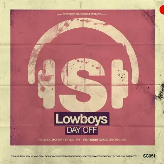 Day Off by Lowboys